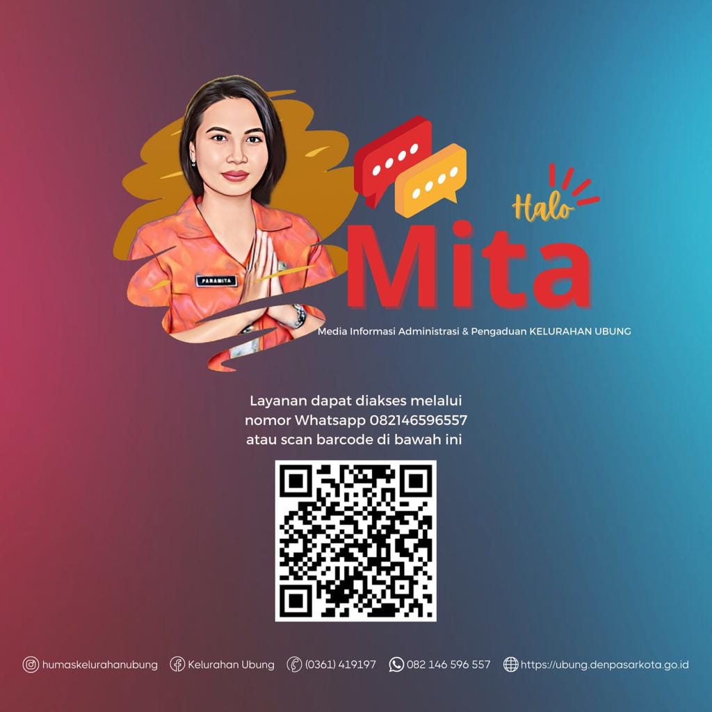 Upaya Kelurahan Ubung meningkatkan PELAYANAN, KEAMANAN & KENYAMANAN