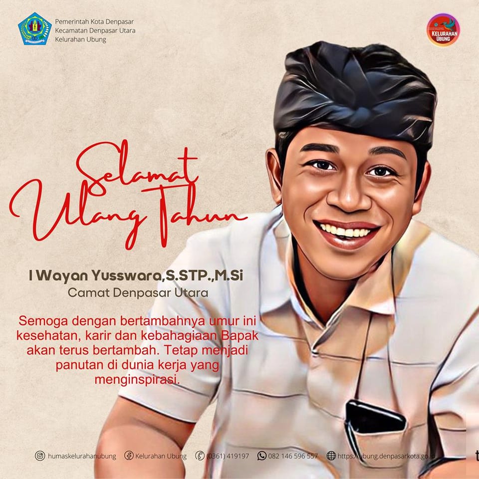 Selamat Ulang Tahun Bapak Camat Denpasar Utara